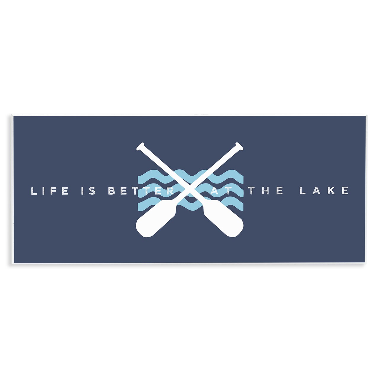 Stupell Industries Better At Lake with Crossed Oars Wall Plaque Art